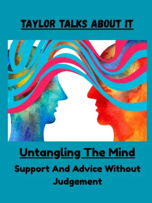 Untangling The Mind x Genuine Advice And Support Without Judgement